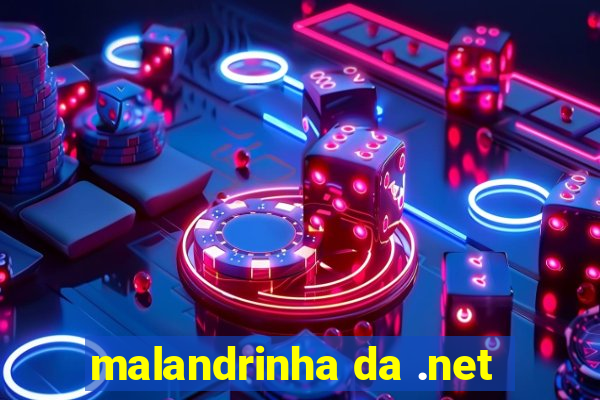 malandrinha da .net